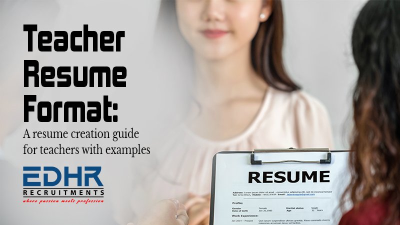 Teacher  Resume  Format: A resume creation guide for teachers with examples
